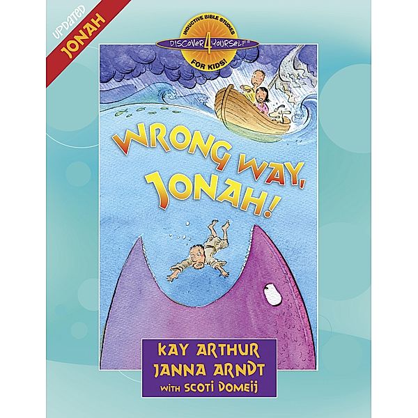 Wrong Way, Jonah! / Harvest House Publishers, Kay Arthur