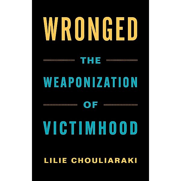 Wronged, Lilie Chouliaraki