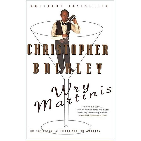 Wry Martinis, Christopher Buckley