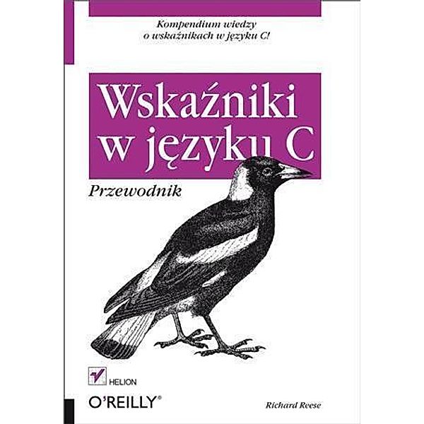 Wska?niki w j?zyku C. Przewodnik, Richard M. Reese