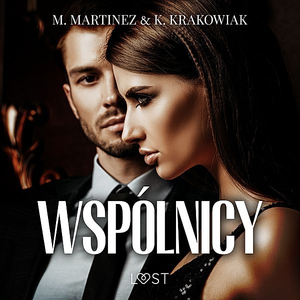 Wspólnicy – opowiadanie erotyczne, M. Martinez and K. Krakowiak