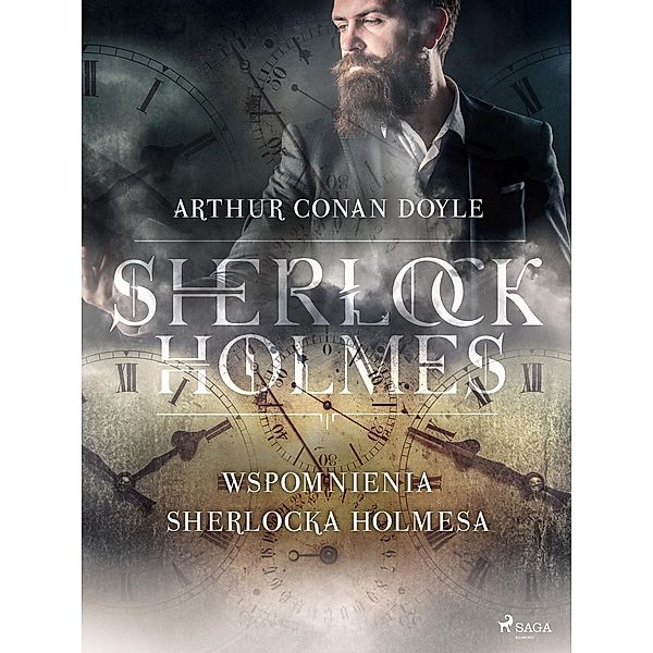 Wspomnienia Sherlocka Holmesa, Arthur Conan Doyle