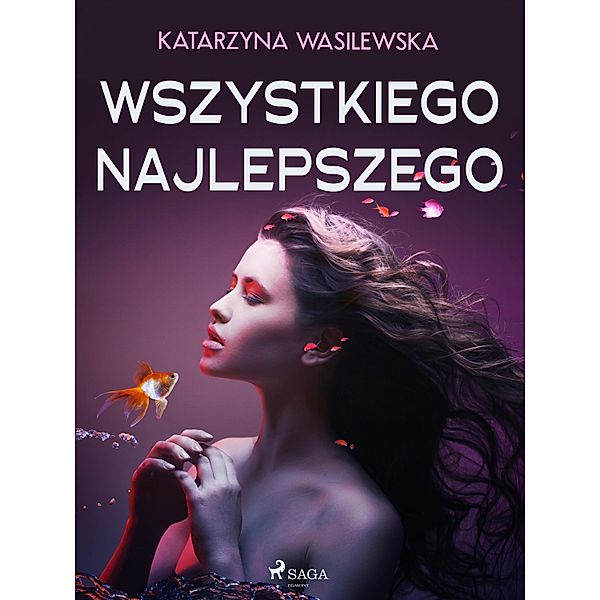 Wszystkiego najlepszego, Katarzyna Wasilewska