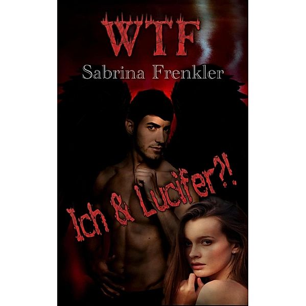WTF?!, Sabrina Frenkler