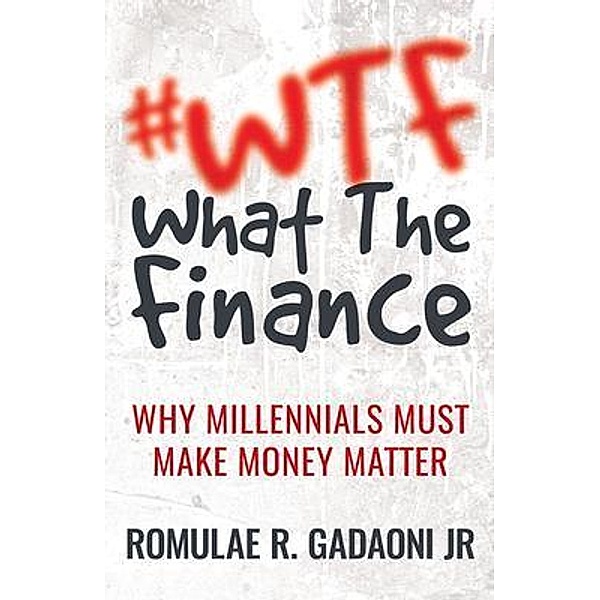 #WTF What the Finance, Romulae Gadaoni