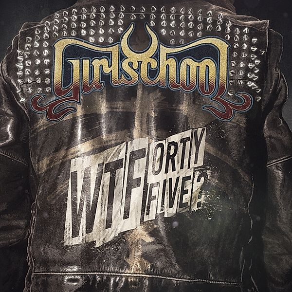 Wtfortyfive?, Girlschool