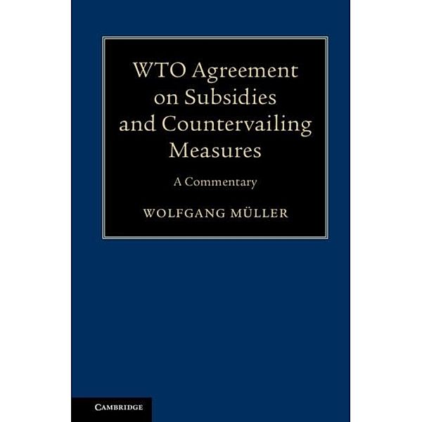 WTO Agreement on Subsidies and Countervailing Measures, Wolfgang Muller