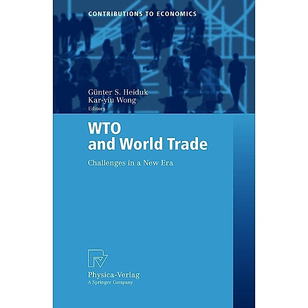 WTO and World Trade, Günter S. Heiduk, Kar-yiu Wong