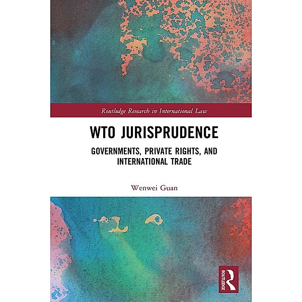 WTO Jurisprudence, Wenwei Guan