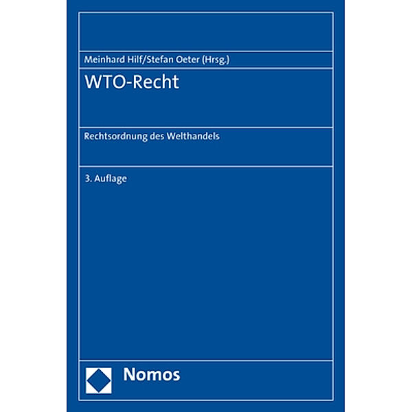 WTO-Recht, Meinhard Hilf, Stefan Oeter