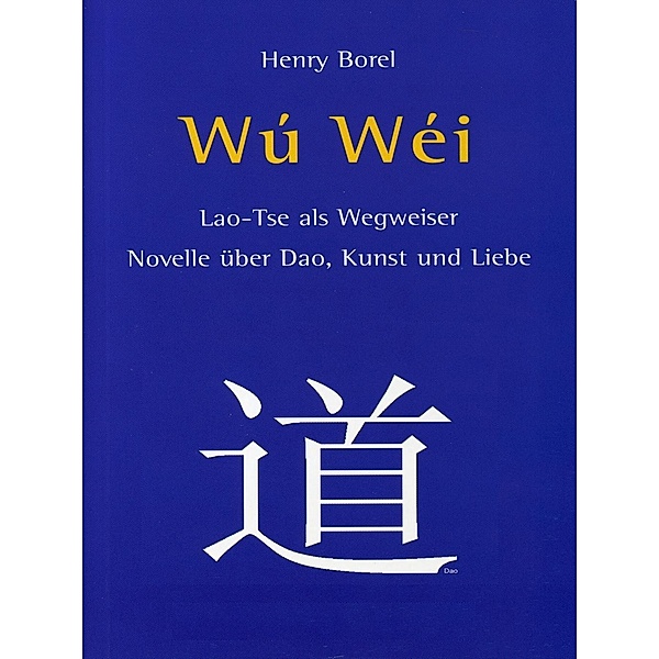 Wu Wei, Henry Borel