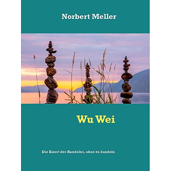 Wu Wei, Norbert Meller