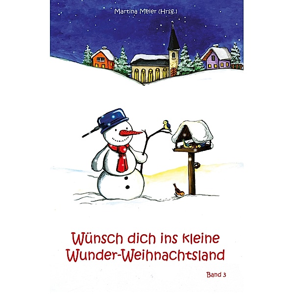 Wünsch dich ins kleine Wunder-Weihnachtsland Band 3