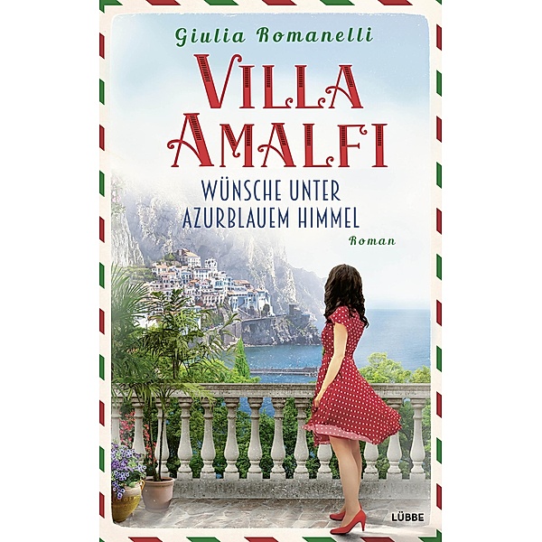 Wünsche unter azurblauem Himmel / Villa Amalfi Bd.2, Giulia Romanelli