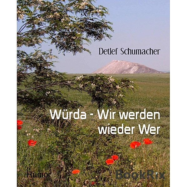 Würda - Wir werden wieder Wer, Detlef Schumacher