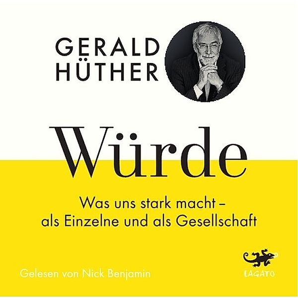 Würde, 1 Audio-CD,1 Audio-CD, Gerald Hüther, Uli Hauser