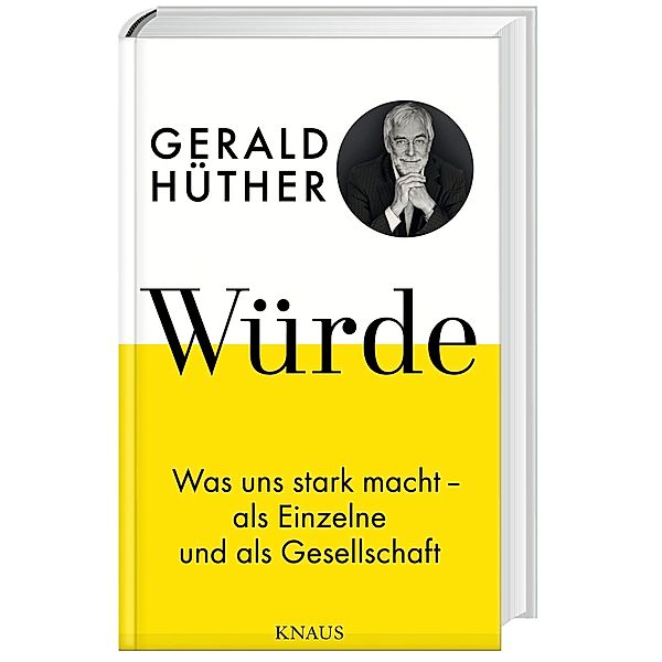 Würde, Gerald Hüther