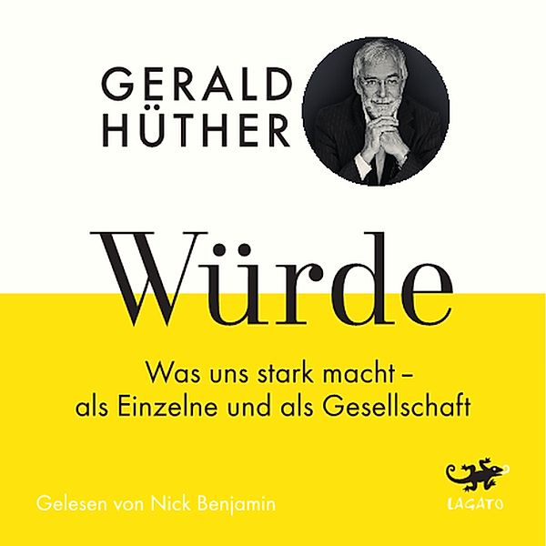 Würde, Gerald Hüther, Uli Hauser