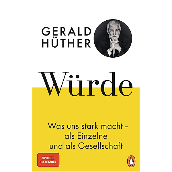 Würde, Gerald Hüther