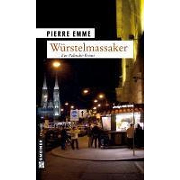 Würstelmassaker / Kommissar Palinski Bd.4, Pierre Emme