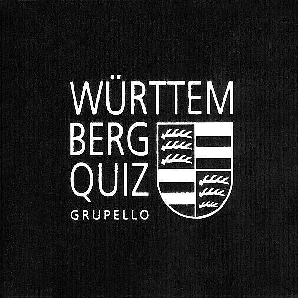 Grupello Württemberg-Quiz; ., Joachim Stallecker