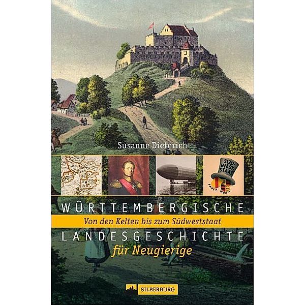 Württembergische Landesgeschichte für Neugierige, Susanne Dieterich