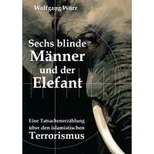 Würz, W: Sechs blinde Männer und der Elefant, Wolfgang Würz
