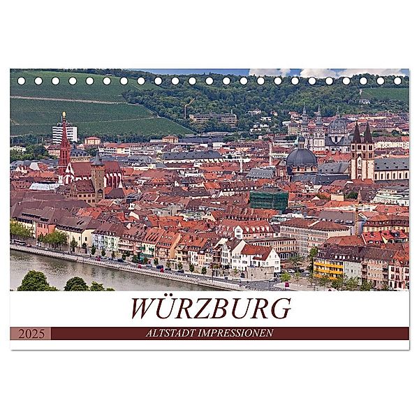 WÜRZBURG - ALTSTADT IMPRESSIONEN (Tischkalender 2025 DIN A5 quer), CALVENDO Monatskalender, Calvendo, U boeTtchEr