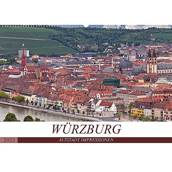 WÜRZBURG - ALTSTADT IMPRESSIONEN (Wandkalender 2023 DIN A2 quer), U boeTtchEr