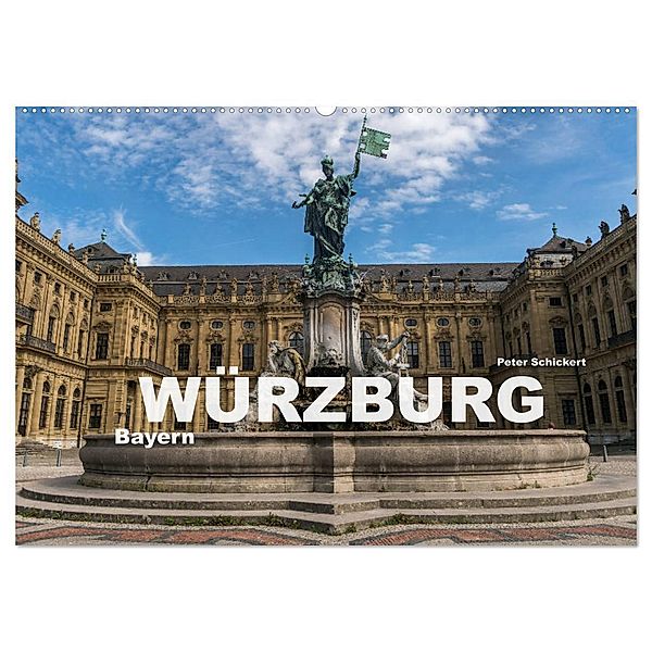 Würzburg - Bayern (Wandkalender 2024 DIN A2 quer), CALVENDO Monatskalender, Peter Schickert