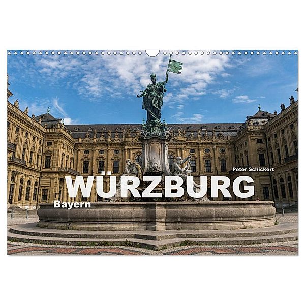 Würzburg - Bayern (Wandkalender 2024 DIN A3 quer), CALVENDO Monatskalender, Peter Schickert