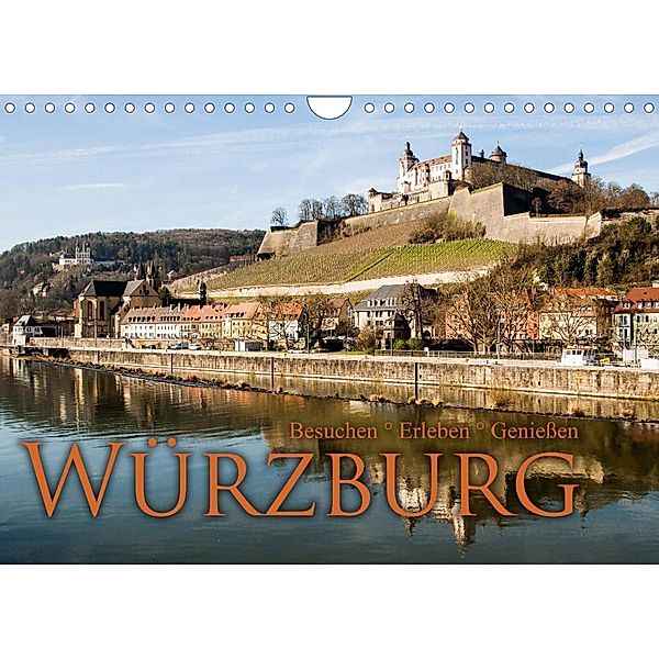 Würzburg - Besuchen - Erleben - Genießen (Wandkalender 2023 DIN A4 quer), Oliver Pinkoss Photostorys