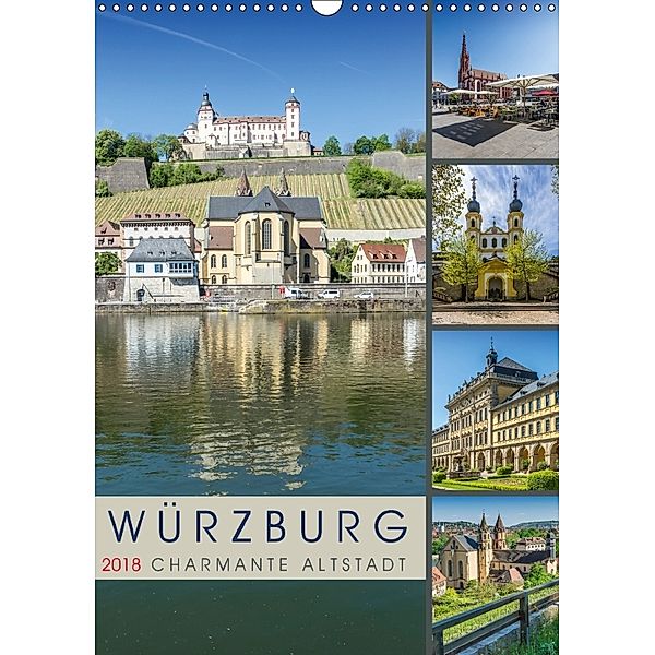 WÜRZBURG Charmante Altstadt (Wandkalender 2018 DIN A3 hoch) Dieser erfolgreiche Kalender wurde dieses Jahr mit gleichen, Melanie Viola