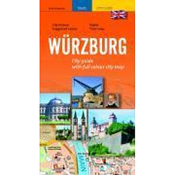 Würzburg - City guide with full colour city map, Erika Kerestely