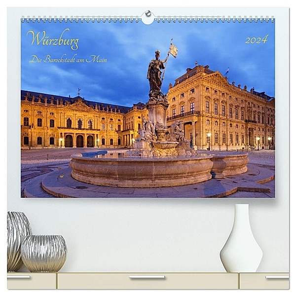 Würzburg Die Barockstadt am Main (hochwertiger Premium Wandkalender 2024 DIN A2 quer), Kunstdruck in Hochglanz, Prime Selection