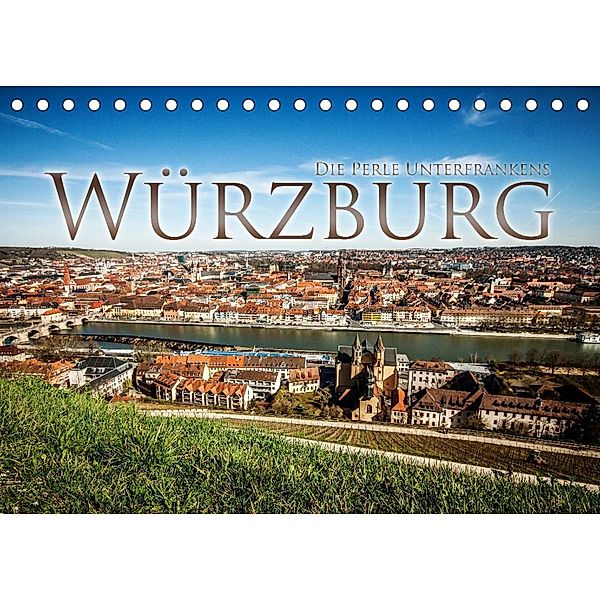 Würzburg - Die Perle Unterfrankens (Tischkalender 2023 DIN A5 quer), Oliver Pinkoss Photostorys