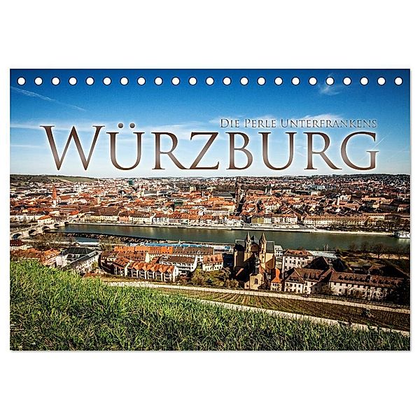 Würzburg - Die Perle Unterfrankens (Tischkalender 2024 DIN A5 quer), CALVENDO Monatskalender, Oliver Pinkoss Photostorys