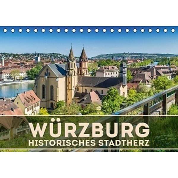 WÜRZBURG Historisches Stadtherz (Tischkalender 2017 DIN A5 quer), Melanie Viola