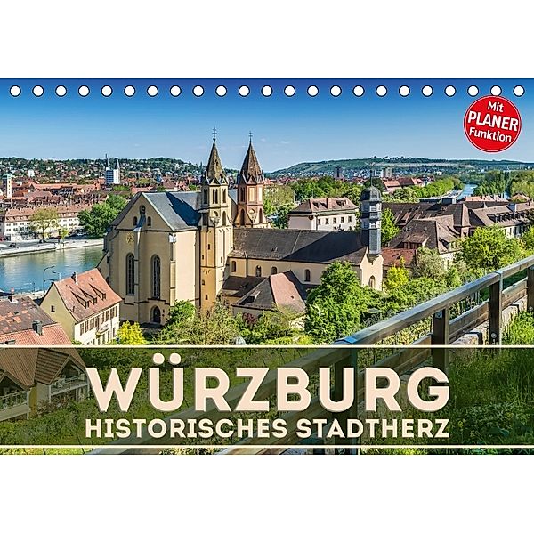 WÜRZBURG Historisches Stadtherz (Tischkalender 2018 DIN A5 quer) Dieser erfolgreiche Kalender wurde dieses Jahr mit glei, Melanie Viola