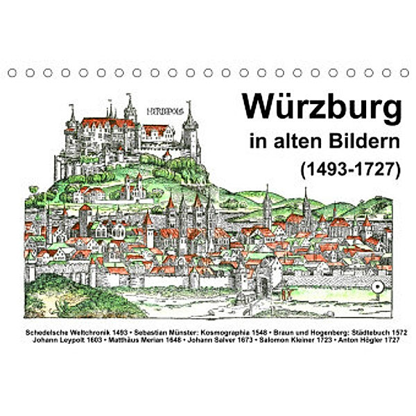 Würzburg in alten Bildern (Tischkalender 2022 DIN A5 quer), Claus Liepke