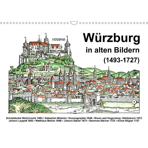 Würzburg in alten Bildern (Wandkalender 2023 DIN A3 quer), Claus Liepke