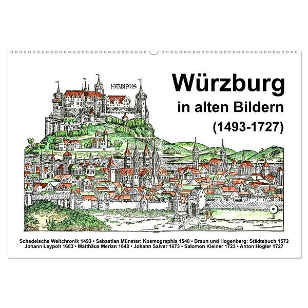 Würzburg in alten Bildern (Wandkalender 2024 DIN A2 quer), CALVENDO Monatskalender, Claus Liepke