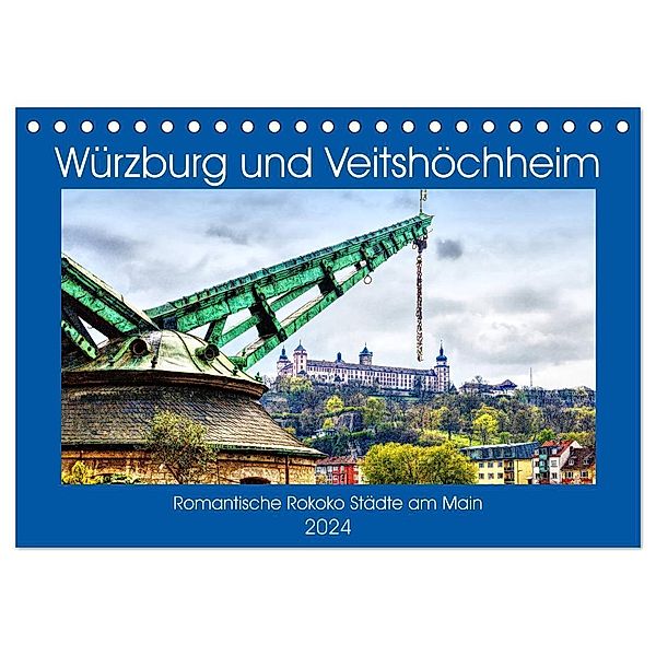 Würzburg und Veitshöchheim - romantische Rokoko Städte am Main (Tischkalender 2024 DIN A5 quer), CALVENDO Monatskalender, Brigitte Dürr
