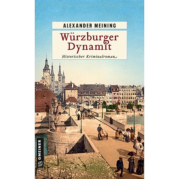 Würzburger Dynamit / Assessor Georg Hiebler Bd.2, Alexander Meining