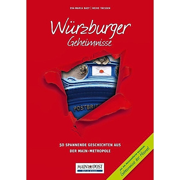 Würzburger Geheimnisse.Bd.1, Eva-Maria Bast, Heike Thissen