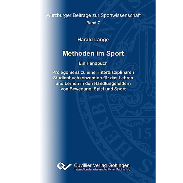 Würzburger Hochschulsportstudie. Analyse des Hochschulsports im Kontext der empirischen Sportentwicklungsforschung, Harald Lange