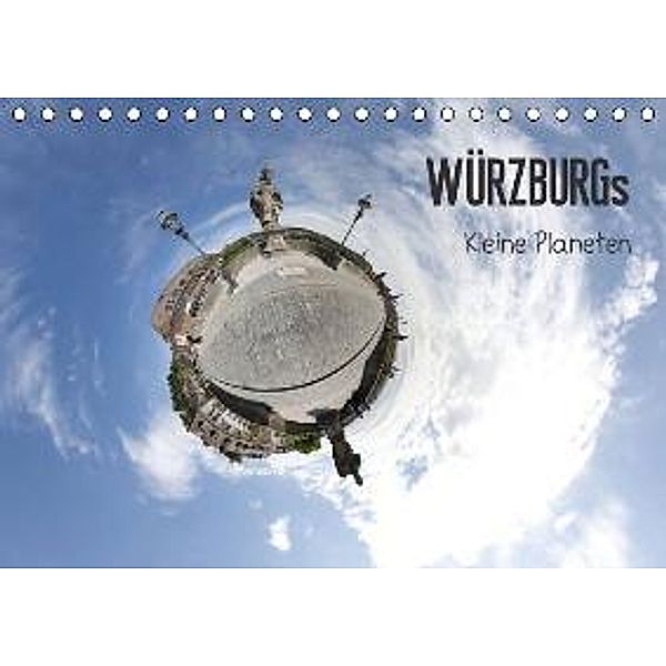 Würzburgs - Kleine Planeten (Tischkalender 2016 DIN A5 quer), Volker Heckenberger