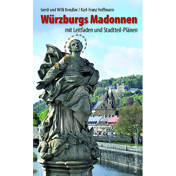 Würzburgs Madonnen, Gerdi und Willi Kreußer, Karl-Franz Hoffmann