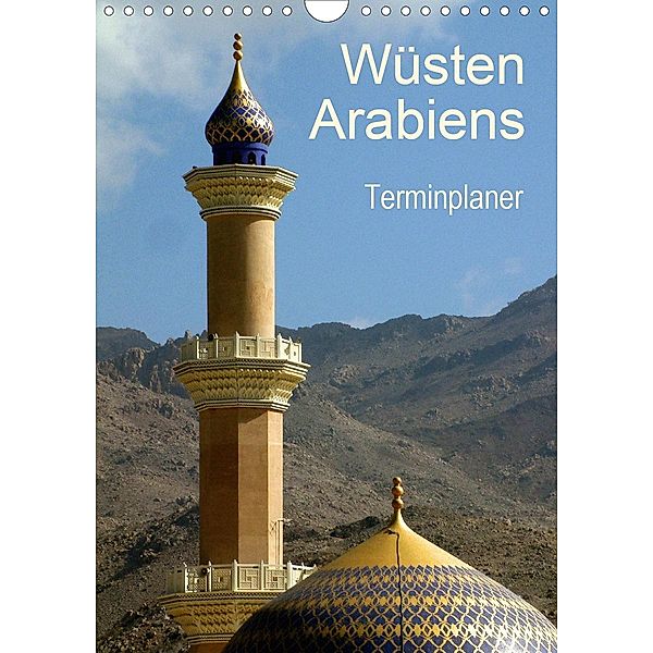 Wüsten Arabiens (Wandkalender 2021 DIN A4 hoch), Rudolf Blank