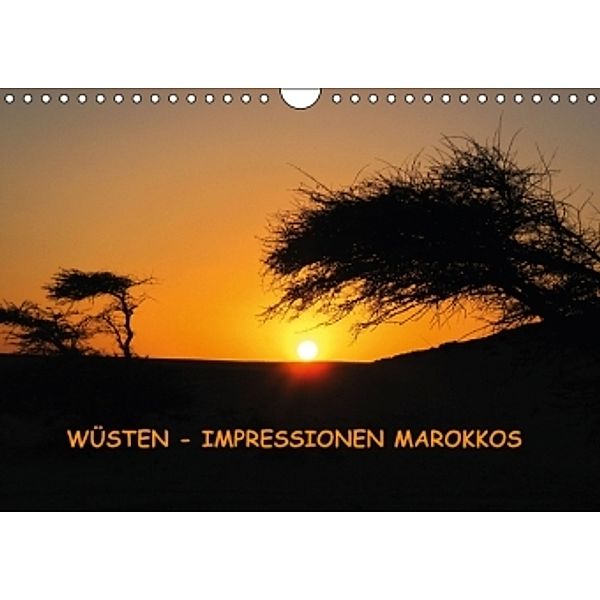 WÜSTEN - IMPRESSIONEN MAROKKOS (AT-Version) (Wandkalender 2014 DIN A4 quer)